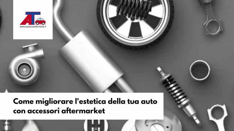 Come migliorare l'estetica della tua auto con accessori aftermarket
