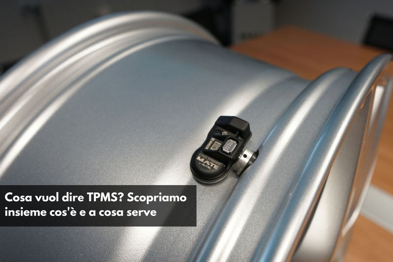 Cosa vuol dire TPMS? Scopriamo insieme cos'è e a cosa serve