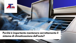 Perché è importante mantenere correttamente il sistema di climatizzazione dell’auto?