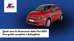 Quali sono le dimensioni della Fiat 500? Una guida completa e dettagliata.