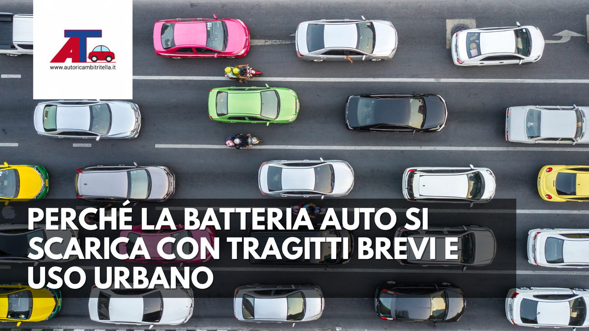 Perché la batteria auto si scarica con tragitti brevi e uso urbano