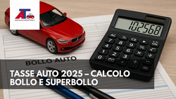 TASSE AUTO 2025 – CALCOLO BOLLO E SUPERBOLLO (FORMULE, ESEMPI, SCADENZE, RAVVEDIMENTO)