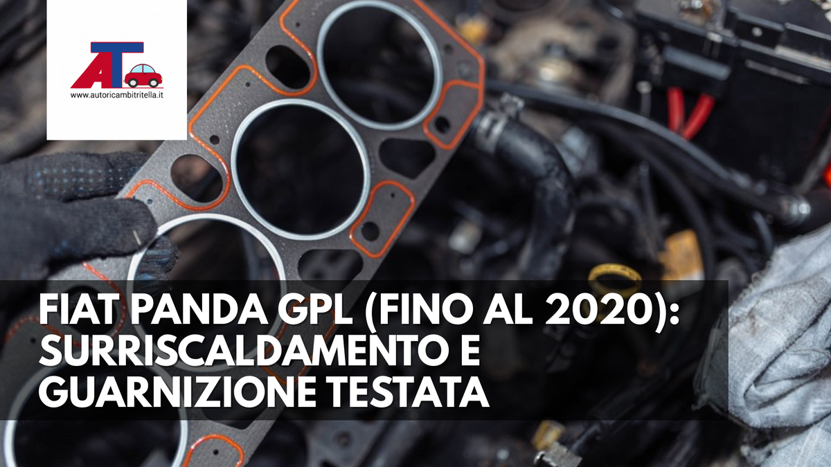 Fiat Panda GPL fino al 2020: surriscaldamento e guarnizione testata