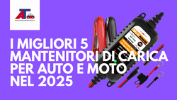 I 5 Migliori Mantenitori di Carica per Auto e Moto nel 2025: Guida alla Scelta Perfetta