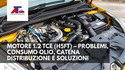 MOTORE 1.2 TCe (H5Ft) – PROBLEMI, CONSUMO OLIO, CATENA DISTRIBUZIONE E SOLUZIONI
