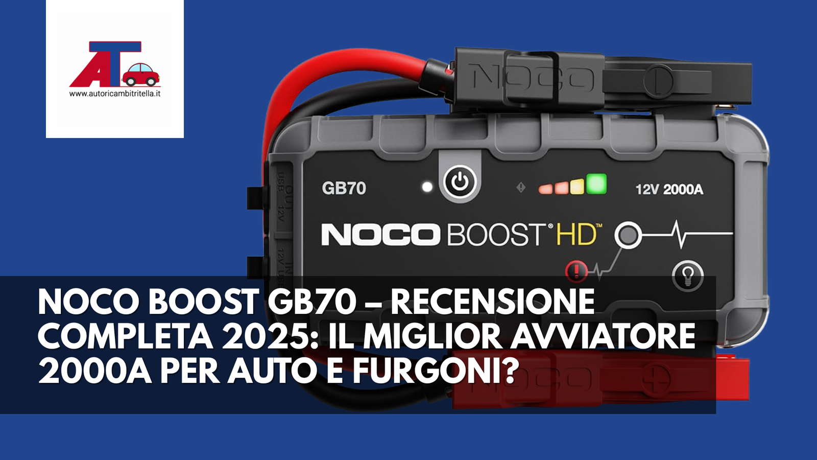NOCO BOOST GB70 FULL REVIEW 2025 BEST 2000A BOOST FOR CARS AND VANS