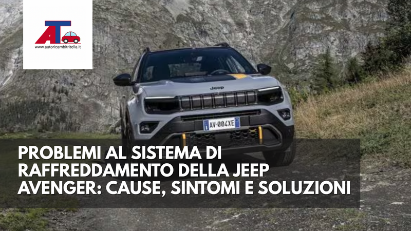 Jeep Avenger Cooling System Problems: What to Know and How to Fix Them ...